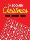 OK Boomer Christmas Word Search Book: 360+ Large-Print Puzzles Christmas Word Search Puzzle Book for Adults Brain Exercise Game, Fun and Festive Word By Rns Activity Publisher Cover Image