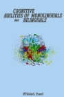 Cognitive Abilities Of Monolinguals And Bilinguals By Gulati Preeti Cover Image