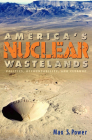 America's Nuclear Wastelands: Politics, Accountability, and Cleanup By Max S. Power Cover Image