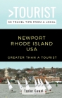 Greater Than a Tourist- Newport Rhode Island USA: 50 Travel Tips from a Local Cover Image