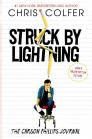Struck By Lightning: The Carson Phillips Journal (The Land of Stories) By Chris Colfer Cover Image