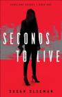 Seconds to Live (Homeland Heroes #1) By Susan Sleeman Cover Image