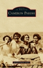 Cameron Parish (Images of America) By Andrew Edward Tingler Cover Image
