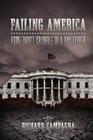 Failing America, Rome Didn't Crumble in a Day Either By Richard Campagna Cover Image