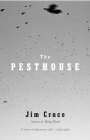 The Pesthouse By Jim Crace Cover Image