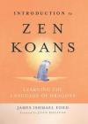 Introduction to Zen Koans: Learning the Language of Dragons Cover Image