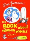 The Book About Moomin, Mymble and Little My (Moomin Picture Books) By Tove Jansson, Sophie Hannah (Translated by) Cover Image