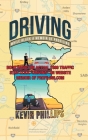 Driving While Black: A Memoir of Profiling By Kevin J. Phillips Cover Image