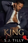 King: Alliance Series Book Two By S. J. Tilly Cover Image