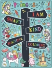 I Am Smart, Kind & Beautiful: A Unicorn Coloring Book for Girls to Build Confidence, Imagination and Self Esteem with Motivational and Inspirational By Daniss Press Cover Image