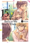 15 Minutes Before We Really Date, Vol. 1 Cover Image