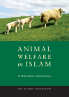 Animal Welfare in Islam By Al-Hafiz Basheer Ahmad Masri Cover Image