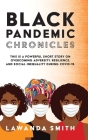 Black Pandemic Chronicles By Lawanda Smith Cover Image