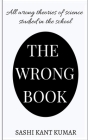 The Wrong Book By Sashi Kant Cover Image