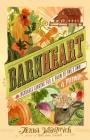 Barnheart: The Incurable Longing for a Farm of One’s Own By Jenna Woginrich Cover Image