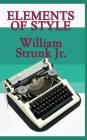 Elements of Style By Jr. Strunk, William Cover Image