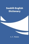 Swahili-English Dictionary By A. C. Madan Cover Image
