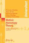 Motivic Homotopy Theory: Lectures at a Summer School in Nordfjordeid, Norway, August 2002 (Universitext) By Bjorn Ian Dundas, Björn Jahren (Editor), Marc Levine Cover Image