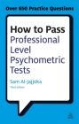 How to Pass Professional Level Psychometric Tests: Challenging Practice Questions for Graduate and Professional Recruitment (Testing) Cover Image