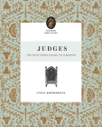 Judges: The Path from Chaos to Kingship By Lydia Brownback Cover Image