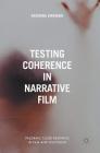 Testing Coherence in Narrative Film (Palgrave Close Readings in Film and Television) Cover Image