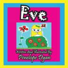 Eve By Penelope Dyan, Penelope Dyan (Illustrator) Cover Image