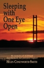 Sleeping with one eye open: My memoirs of childhood abandonment and emotional neglect Cover Image