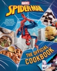 Marvel: Spider-Man: The Official Cookbook : Your Friendly Neighborhood Guide to Cuisine from NYC, the Spider-Verse & Beyond By Jermaine McLaughlin, Paul Eschbach, Von Diaz Cover Image