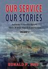 Our Service, Our Stories, Volume 2: Indiana Veterans Recall Their World War II Experiences Cover Image