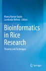 Bioinformatics in Rice Research: Theories and Techniques By Manoj Kumar Gupta (Editor), Lambodar Behera (Editor) Cover Image