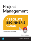 Project Management Absolute Beginner's Guide (Absolute Beginner's Guides (Que)) Cover Image