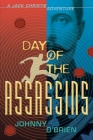 Day of the Assassins: A Jack Christie Adventure Cover Image