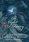 The Night Fairy By Laura Amy Schlitz, Angela Barrett (Illustrator) Cover Image