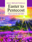 Rejoice and Be Glad: Daily Reflections for Easter to Pentecost 2023 By George M. Smiga, Ferdinand Okorie Cover Image
