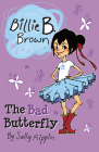 The Bad Butterfly (Billie B. Brown) Cover Image