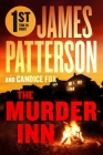 The Murder Inn: From the Author of The Summer House By James Patterson, Candice Fox Cover Image