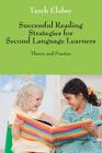Successful Reading Strategies for Second Language Learners: Theory and Practice By Tarek Elabsy Cover Image