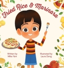 Fried Rice & Marinara By Mike Yam, Laura Dong (Illustrator) Cover Image
