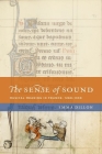 Sense of Sound Nchm C: Musical Meaning in France, 1260-1330 (New Cultural History of Music) By Dillon Cover Image