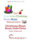 Christmas Sheet Music Violin Parts: Gum Drop Notes - Melody and Harmony By Carol J. Anderson Cover Image