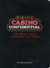 Casino Confidential: A Pit Boss's Guide to Beating the House Cover Image
