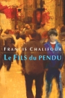 Le Fils du pendu By Francis Chalifour Cover Image