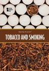 Tobacco and Smoking (Opposing Viewpoints) Cover Image