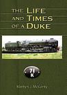 The Life and Times of a Duke By Martyn J. McGinty Cover Image