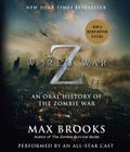 World War Z: The Complete Edition (Movie Tie-In Edition): An Oral History of the Zombie War Cover Image
