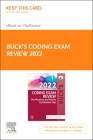 Buck's Coding Exam Review 2022 Elsevier eBook on Vitalsource (Retail Access Card): The Physician and Facility Certification Step By Elsevier Cover Image