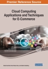 Cloud Computing Applications and Techniques for E-Commerce By Saikat Gochhait (Editor), David Tawei Shou (Editor), Sabiha Fazalbhoy (Editor) Cover Image