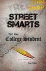 Street Smarts for the College Student By Jesse Fister Cover Image