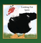 Looking for Igore By Ana L. Aragon, Alysah Fuentes (Illustrator) Cover Image