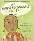The Honest-to-Goodness Truth By Patricia C. McKissack, Giselle Potter (Illustrator) Cover Image